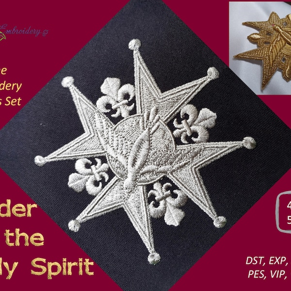 Order of the Holy Spirit - Machine Embroidery Designs Set in two techniques: Regular Filled and FSL with 3D Puffy Foam