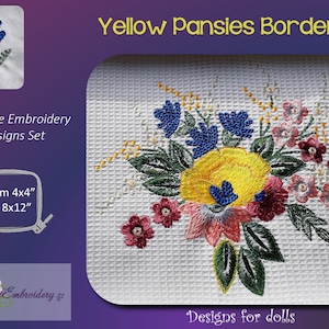 Op de afbeelding: Machine borduurdesignset met gele viooltjes met groene bladeren en blauwe bloemen. De ontwerpen zijn verkrijgbaar in maten van 4x4 inch tot 8x12 inch. De tekst "Yellow Pansies Border" en "Designs for dolls" is opgenomen in de afbeelding.