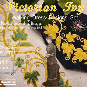 以下が含まれることがあります： 「Victorian Ivy」と題されたデジタル刺繍デザインセット。ウォーキングドレスのデザインが特徴です。黄色と緑の葉の模様、ビクトリア朝の女性のイラスト、そして「7x11 and up」のテキストが施された、複雑なミシン刺繍が施されています。