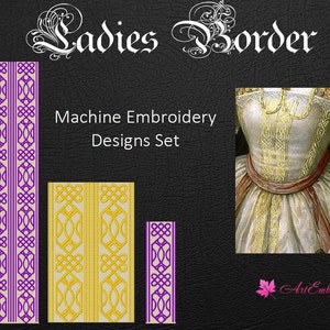 Ladies Borders from 16 Century Portrait of a Lady - Historical Machine Embroidery Designs Set for  hoop  5x7 and  up to  8x12&quot;