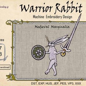 Puede incluir: Diseño de bordado a máquina titulado "Warrior Rabbit". El diseño presenta un conejo guerrero sosteniendo una espada y un escudo, con el texto "Medieval Marginalia". El diseño está disponible en dos tamaños: 12,7 x 17,8 cm y 15,2 x 20,3 cm. Descarga digital.
