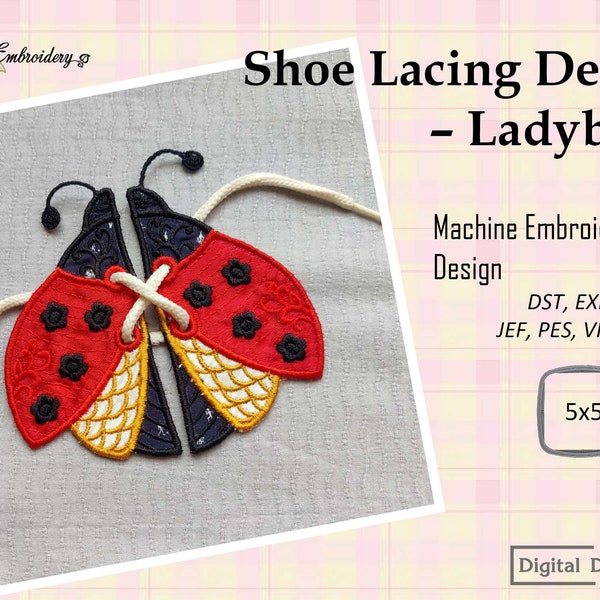 Shoe Lacing Decor – Ladybug – Machine Embroidery ITH project for a Babies and Children for hoop 5x5"