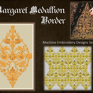 Margaret Medallion Border - Embroidery Designs Set for Renaissance, Elizabethan, Tudor historical costumes
