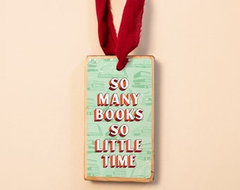 So Many Books So Little Time Wood Christmas Ornament - Made to Order