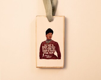 Ida B. Wells, quote and illustration, Wood Holiday Christmas Ornament