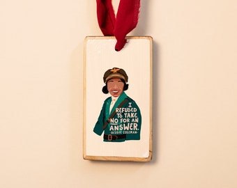 Bessie Coleman, quote and illustration, Wood Holiday Christmas Ornament