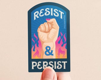 Resist and Persist, Illustrated Protest Sticker