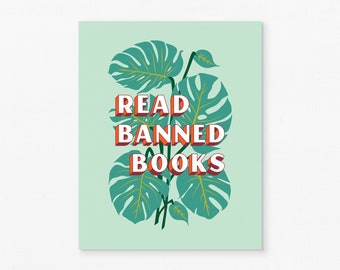 Read Banned Books, book saying + monstera plant illustration wall art print, gift for readers and book lovers