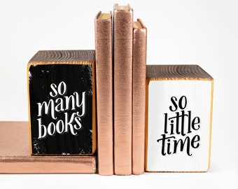 Wood bookends with So many books so little time, image transfer - MADE TO ORDER