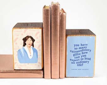 Louisa May Alcott illustration + quote, wood bookend set, image transfer - MADE TO ORDER