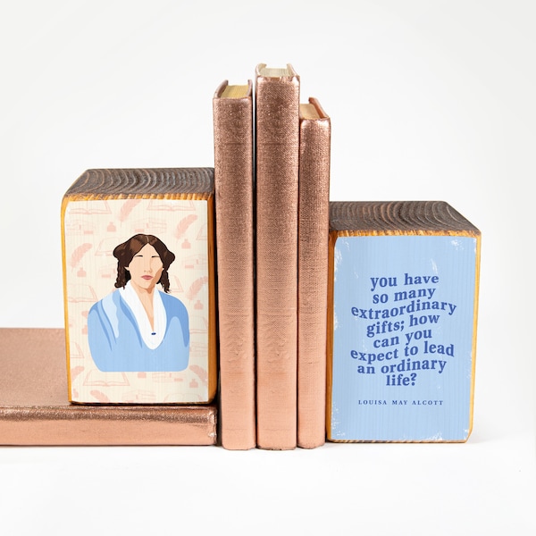 Louisa May Alcott illustration + quote, wood bookend set, image transfer - MADE TO ORDER
