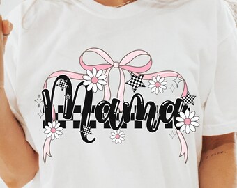 Coquette Mama Bow png Mama Floral Mama Checkered png Floral Mama png Mama Flower png Mothers Day png Gift for Mama png Shirt Idea Popular