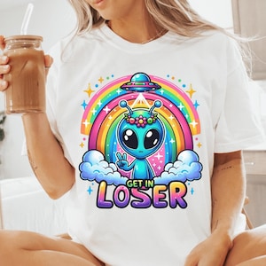 Get In Loser Shirt PNG Alien Shirt png Alien png Cryptid Shirt png Funny Shirt Aleins Shirt png Téléchargement numérique instantané UNIQUEMENT drôle png