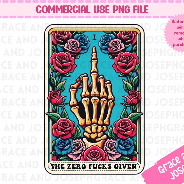 The Zero Fucks Given Tarot Card PNG Funny Tarot Card PNG Skeleton Sublimation Design Tarot PNG Digital Download Tarot Card Shirt The Finge