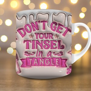 3D Funny Christmas Inflated Mug Wrap 11oz Mug Wrap 15oz Mug Wrap 3D Puffy Christmas Mug Wrap PNG Instant Digital Download Pink Mug Wrap