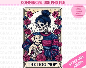 The Dog Mom Tarot Card PNG Tarot Card png Skeleton Sublimation Design Tarot PNG Digital Download ONLY Tarot Card Shirt png Fur Mama png