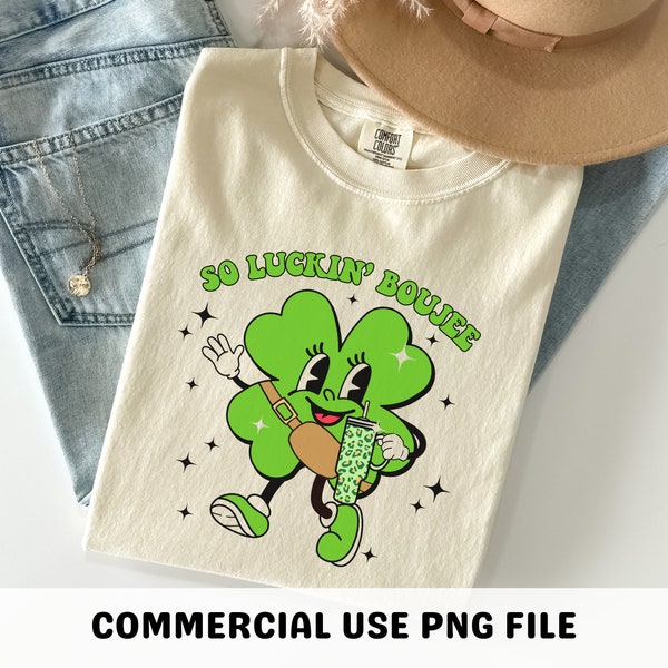 So Luckin Boujee png St Patricks Day PNG Shamrock Shirt Design Tumbler Inspired PNG Sublimation Design Digital Download St Pattys Day PNG