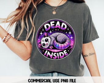 Dead Inside Possum png Opossum Adult Humor png Funny Shirt png Dark Humor Funny Saying png Opossum png Possum Clip Art Snarky png
