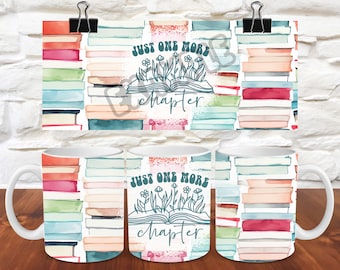 Nog één hoofdstuk mok wrap boek mok koffiemok wrap mok sublimatie boek mok png lezing mok wrap 11oz mok wrap 15oz mok wrap