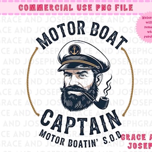 Può includere: Grafica digitale con un'illustrazione vintage di un capitano di motoscafo. Il capitano, con barba folta e pipa, indossa un cappello da capitano con un'ancora. Il testo include "MOTOR BOAT CAPTAIN" e "MOTOR BOATIN' S.O.B."