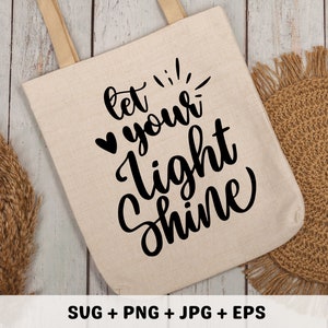 Let Your Light Shine svg Motivational Quotes Svg Inspirational Svg Motivational Svg Self Love Svg Cricut Cut File Cricut