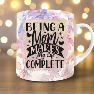 Mothers Day Mug Wrap Design Mom Mug Wrap Mother Mug Design 3D Mug Wrap 11oz Mug Wrap 15oz Mug Wrap Mug Press PNG Mom Mug