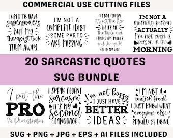 Sarcastic Svg Bundle Sarcastic Svg Files Funny Quotes Svg Dxf Eps Png Silhouette Cricut Cameo Digital Sarcasm Svg Shirt Bundle