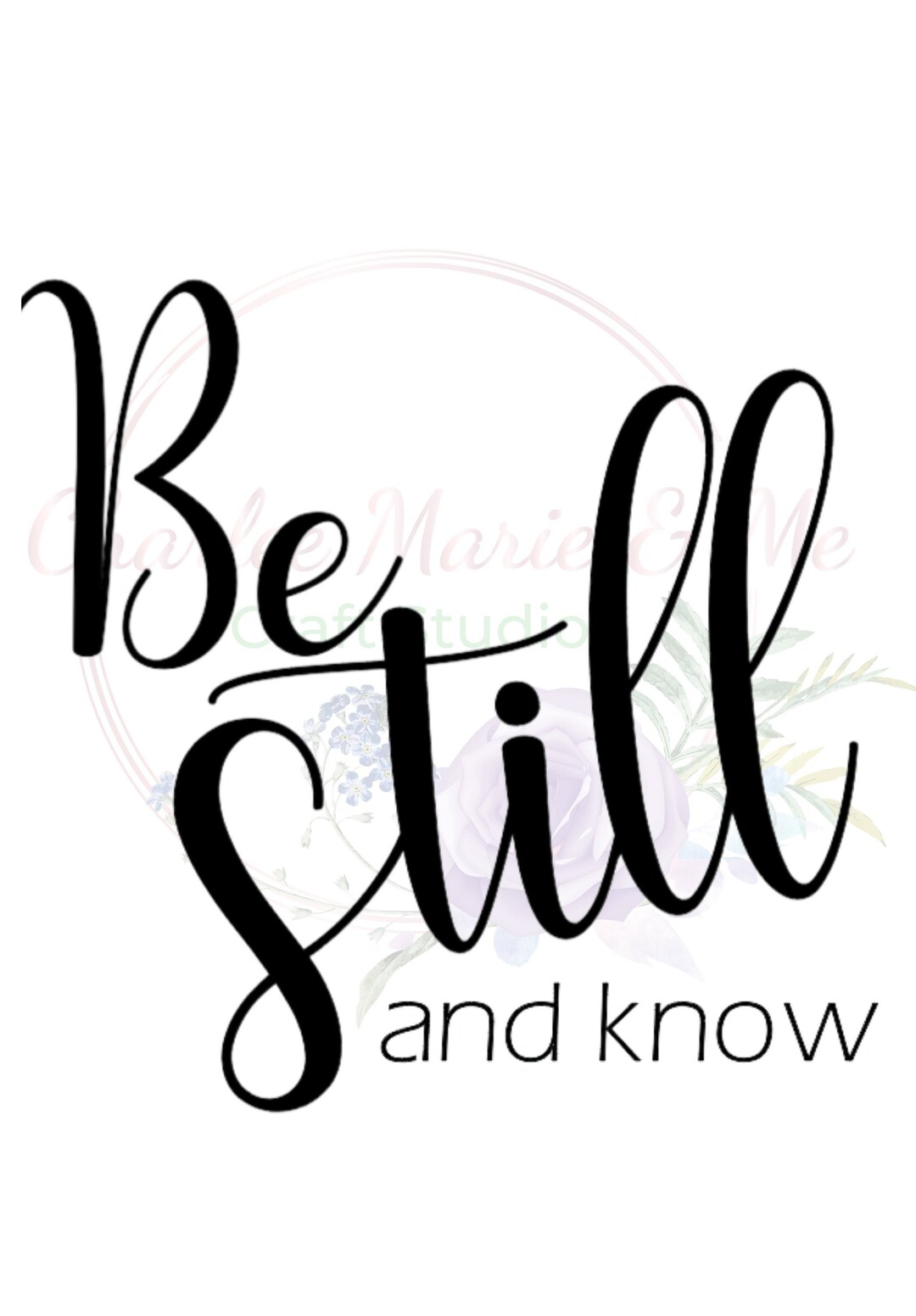 Be Still and Know PNG Bible Verse Png Christian Png Psalm - Etsy