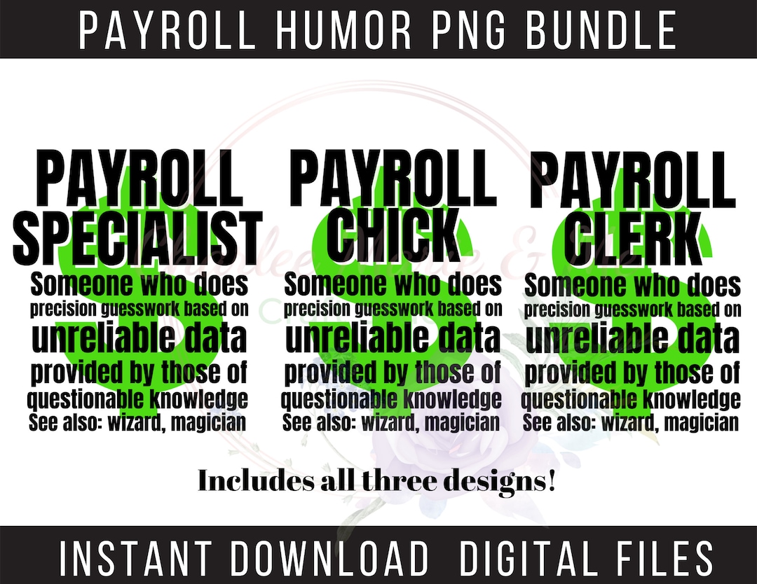 Payroll Specialist PNG, Payroll Humor, Payroll Clerk PNG, Office Humor, Funny Payroll, Payroll