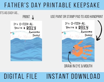May include: A Father's Day printable keepsake with the text "It's O-FISH-AL. You're a REELY Awesome Daddy!" and instructions to add a handprint. The design features a fishing rod and blue water.