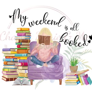 Mi fin de semana está todo reservado PNG, amante de los libros, profesor de lectura, bibliotecario, me encantan los libros, diseño de vaso de lectura, diseño de camiseta de profesor de lectura