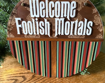 Foolish Mortals Stretching Room Sign