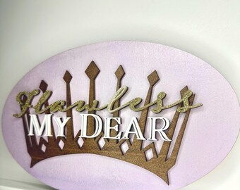 Bridgerton Sign - Flawless My Dear