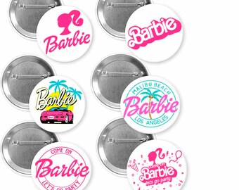 Barbie/barbie birthday/pins buttons/barbie theme/come on barbie lets go party/ barbie/ 6 buttons