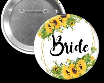 Bride to be/Sunflower/ Bridal shower/ pin back/pins buttons/ sunflower theme/ bridal/ wedding/pins buttons/bride