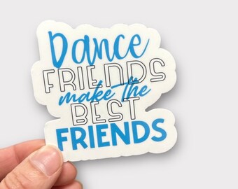 Dance Friends Magnet or Sticker | Dance water bottle sticker | Gift for Dancer | Dance studio gift | Water Proof Sticker