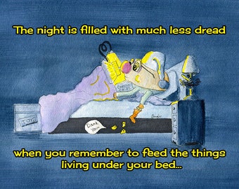 Fantasy comic art giclee print "Feed The Thing Under Your Bed" with quote from a whimsical Ollie Bug watercolor signed