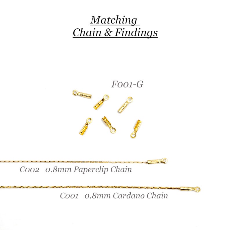 May include: Gold-colored jewelry findings labeled F001-G, a 0.8mm paperclip chain labeled C002, and a 0.8mm Cardano chain labeled C001. The image includes the text Matching Chain & Findings, F001-G, C002 0.8mm Paperclip Chain, and C001 0.8mm Cardano Chain.