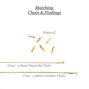 Peut inclure: Des appr&ecirc;ts de bijoux dor&eacute;s &eacute;tiquet&eacute;s F001-G, une cha&icirc;ne trombone de 0,8 mm &eacute;tiquet&eacute;e C002 et une cha&icirc;ne Cardano de 0,8 mm &eacute;tiquet&eacute;e C001. L'image contient le texte Matching Chain & Findings, F001-G, C002 0.8mm Paperclip Chain, C001 0.8mm Cardano Chain.
