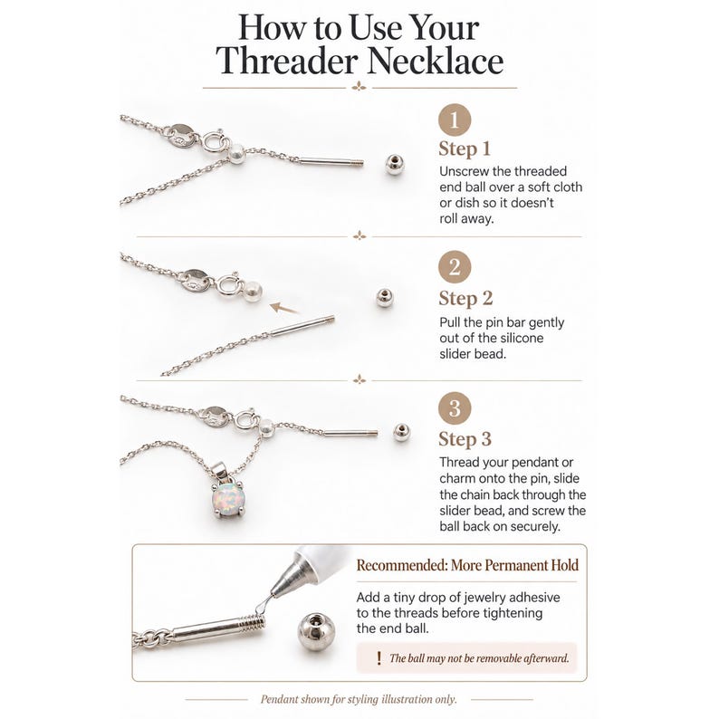 May include: An instructional graphic titled How to Use Your Threader Necklace showing three steps to attach a pendant. It features a silver chain with a threaded pin, a silicone slider bead, and a small ball. A final section shows jewelry adhesive use.