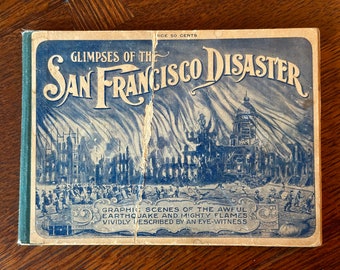 Glimpses of the San Francisco Disaste + SPECIAL OFFER