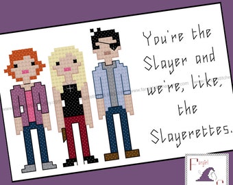 Buffy inspired Slayerette Quote Cross Stitch pattern - PDF Pattern - INSTANT DOWNLOAD