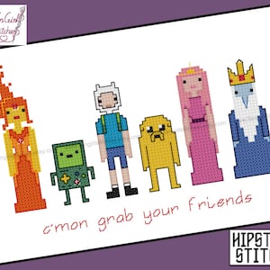 May include: Cross stitch pattern featuring the characters from the animated series Adventure Time. The characters include Finn, Jake, Princess Bubblegum, Ice King, and Flame Princess. The text 'c'mon grab your friends' is below the characters.