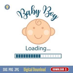 Baby Boy Loading Télécharger le fichier numérique svg | Baby Boy jpg | Baby Boy svg | Baby Boy jpg | Baby Boy png | Invitation à la fête de naissance