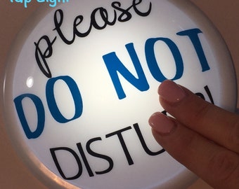 Do not disturb" - Tap / Touch / Push Lights - 140mm / 5.5inch diameter