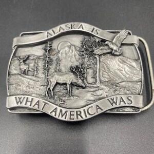 Vintage Belt Buckle - Belt Buckle - Alaska Belt Buckle - Alaska Is What America Was Belt Buckle - Alaska Collectible - Silver Belt Buckle