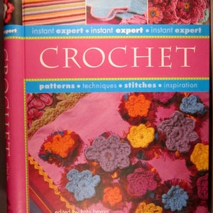 Instant Expert Crochet by Katy Bevan (HC Spiral Bound 2006) Pattern Book - Home, Fashion, Kids