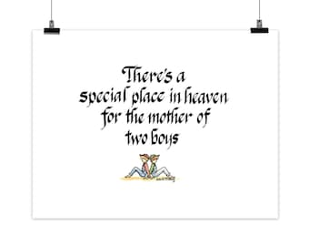 Special Place in Heaven for the Mother of Two Boys | Instant Digital Download | Printable Art