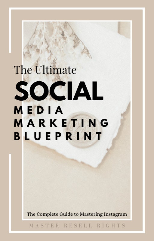 The Ultimate Social Media Marketing Blueprint With Master Resell Rights ...