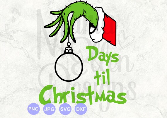 Download Days Til Christmas Svg Christmas Countdown Svg The Grinch Etsy PSD Mockup Templates